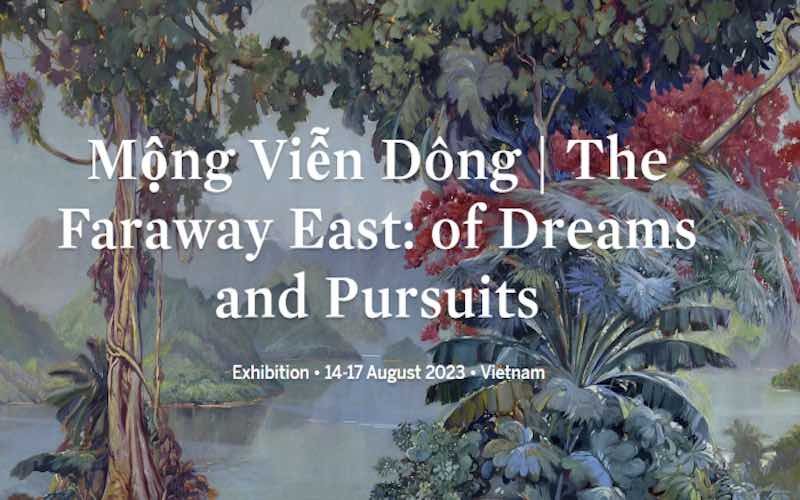 VNTB – “Mộng Viễn Đông”: Triển lãm đầu tiên tại Việt Nam giới thiệu những họa sĩ Pháp tới Đông Dương